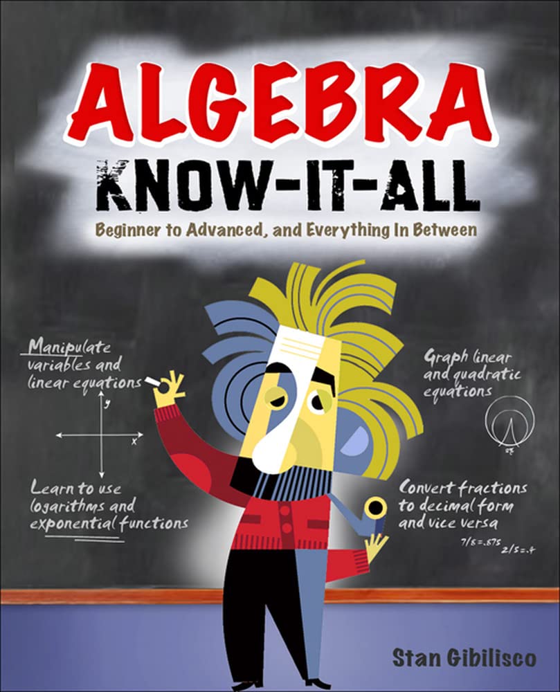 Beginner BOOKS シリーズ Algebra Know-It-ALL: Beginner to Advanced, and Everything in