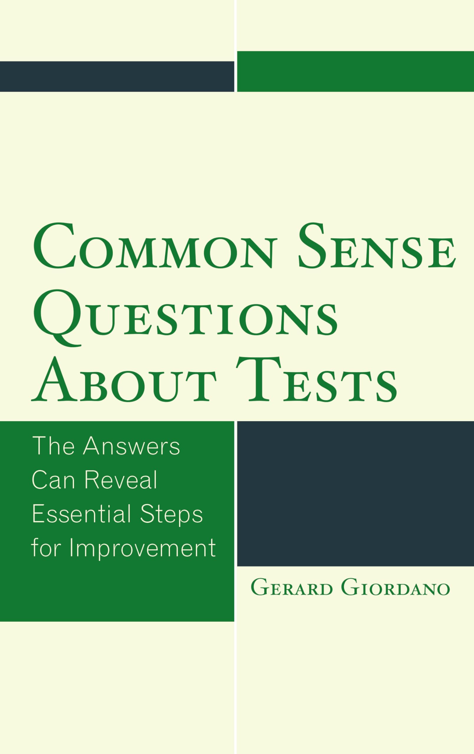 Buy Common Sense Questions about Tests: The Answers Can Reveal Essential Steps for Improvement — BookShops.in