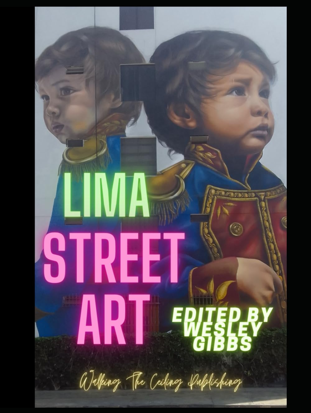 Lima Street Art Peru 2022 album photo de graffiti et art urbain