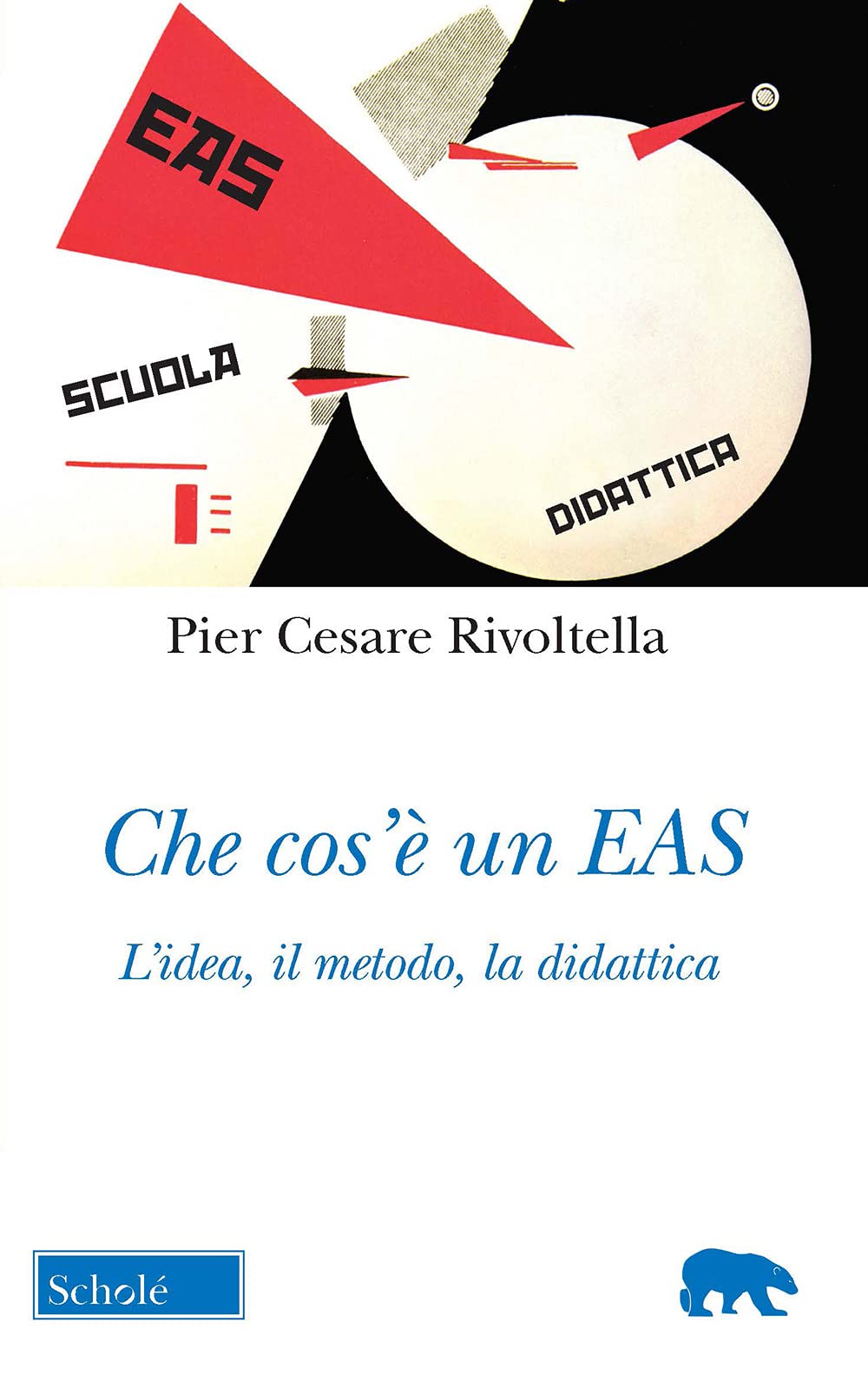 Che Cos'è Un Eas. L'idea, Il Metodo, La Didattica. Nuova Ediz. - 4