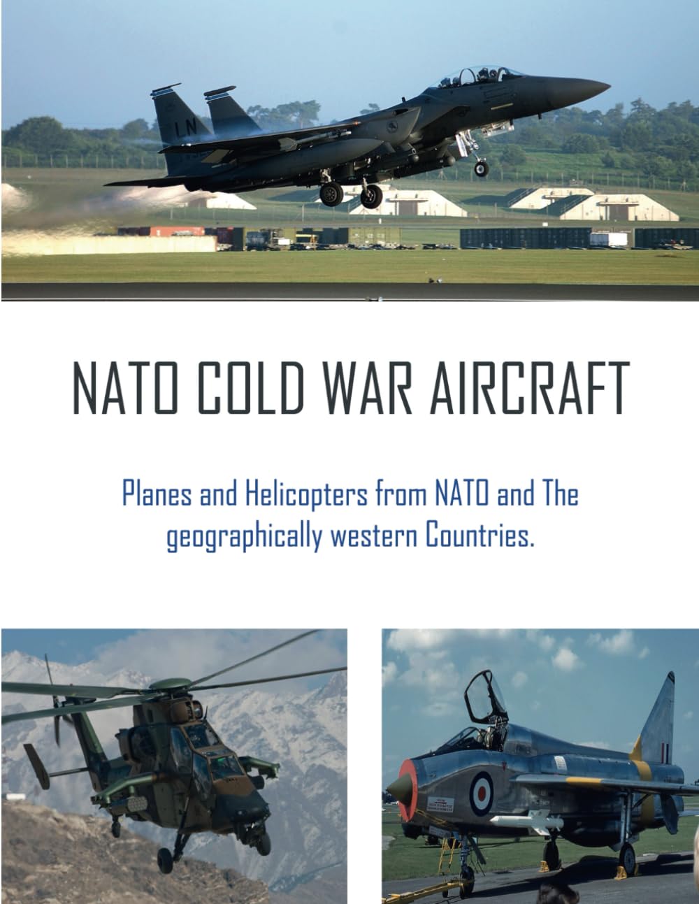 NATO Cold war aircraft: Planes and helicopters from the western countries