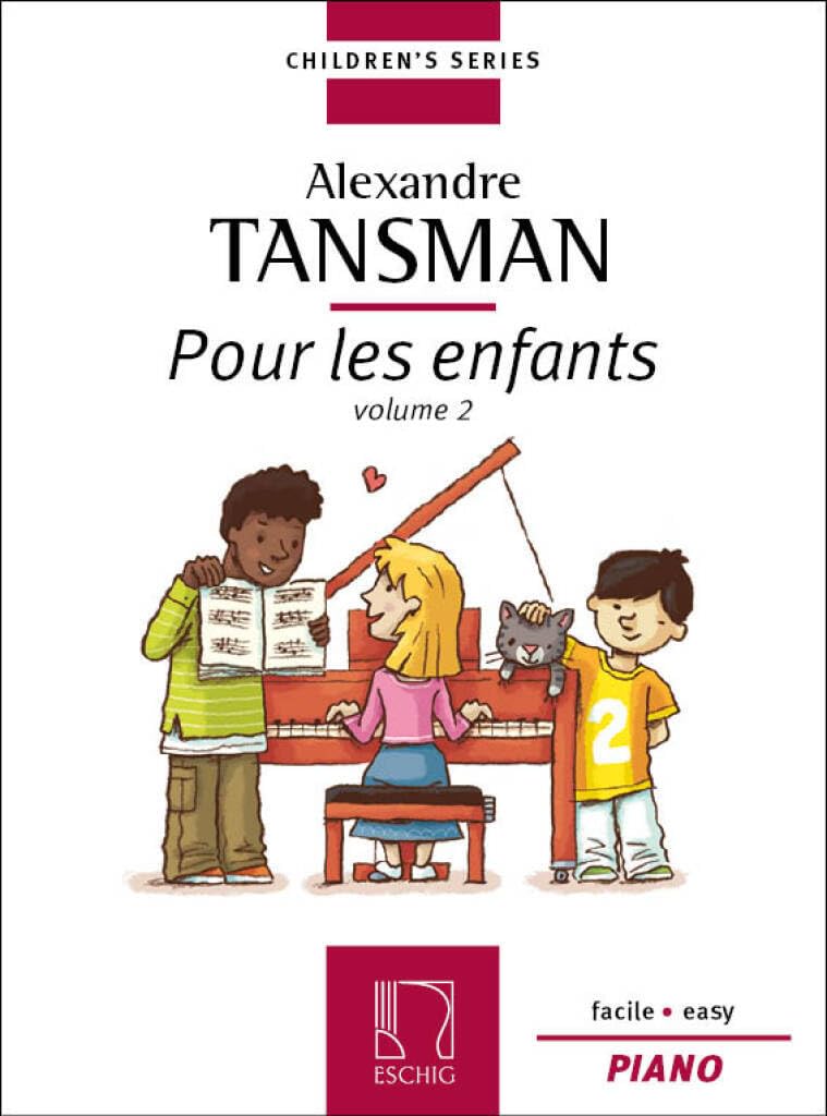 ALEXANDRE TANSMAN : POUR LES ENFANTS VOL. 2 - PIANO      Sheet music – January 1, 2007