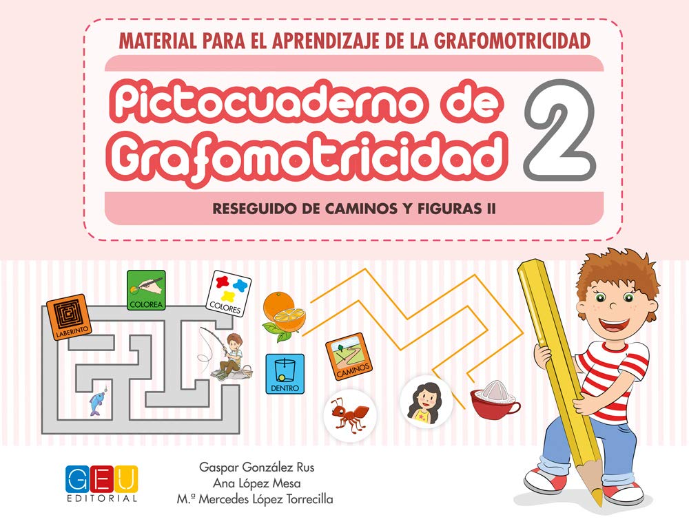 Pictocuaderno de grafomotricidad 2 / Editorial GEU / Mejora el manejo del lápiz para aprender a escribir correctamente / Incluye más de 50 fichas