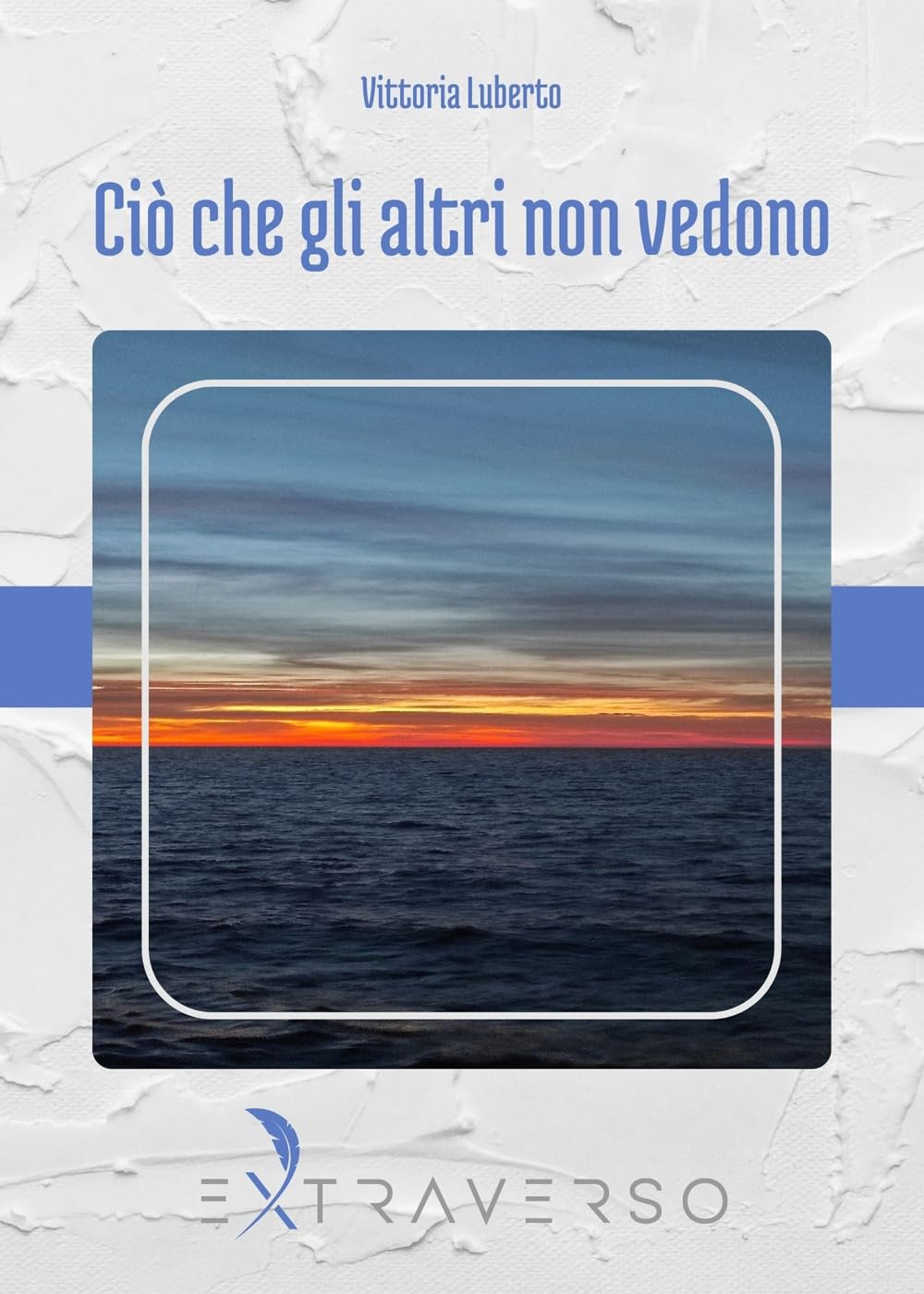 Ciò Che Gli Altri Non Vedono - 4