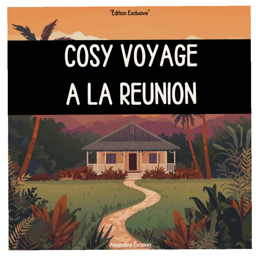 Cosycolo Voyage à La Réunion - 20 Illustrations Apaisantes pour Détente, Anti-Stress et Évasion Tropicale: Offrez-vous une pause douceur sous les ... cosy à colorier pour apaiser votre esprit