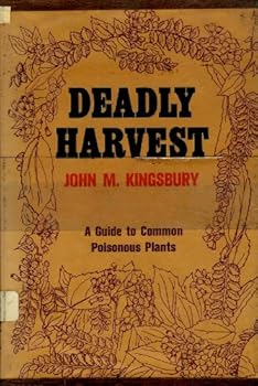 Hardcover Deadly harvest;: A guide to common poisonous plants Book
