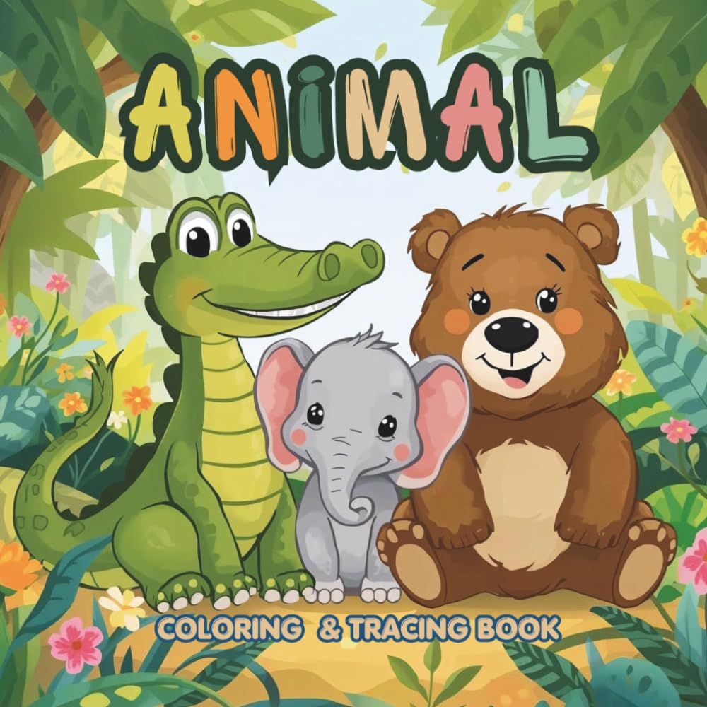 Animal Coloring & Tracing Book: Learn the Alphabet from A to Z with Simple, Fun Cartoon Animals for Toddlers and Kids