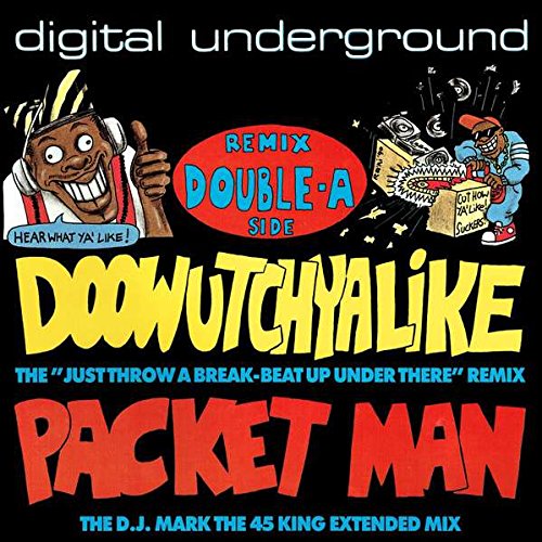 Digital Underground Doowutchyalike (Remix) / Packet Man BCM Records