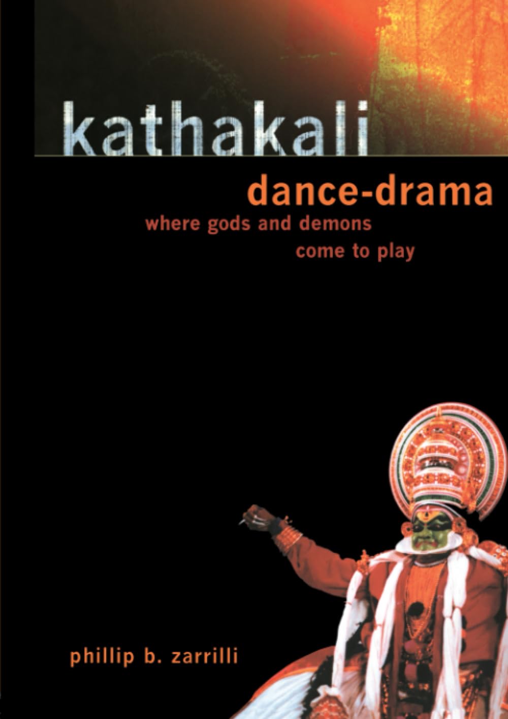 Kathakali Dance-Drama: Where Gods and Demons Come to Play