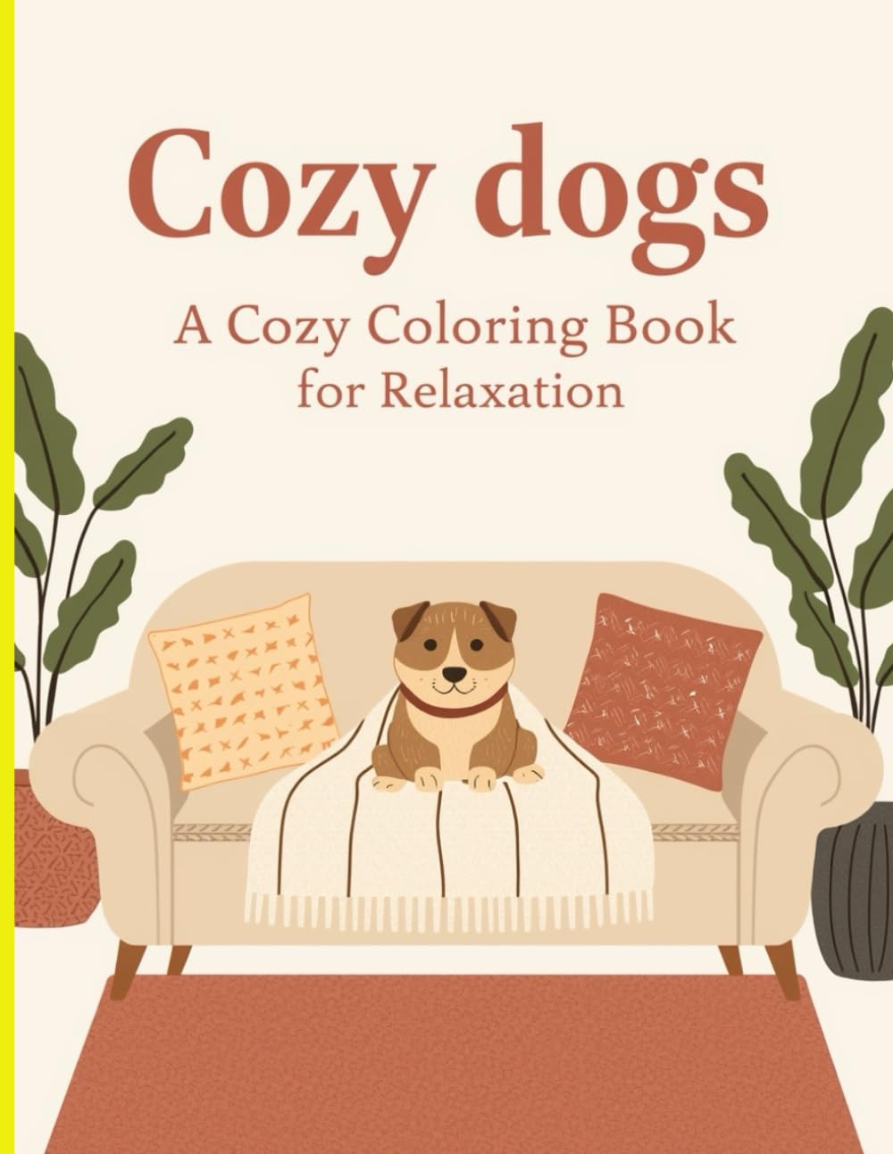 Cozy Dogs Coloring Book for Adults: Cute and Relaxing Dog Illustrations for Stress Relief, Mindfulness and Calm Moments