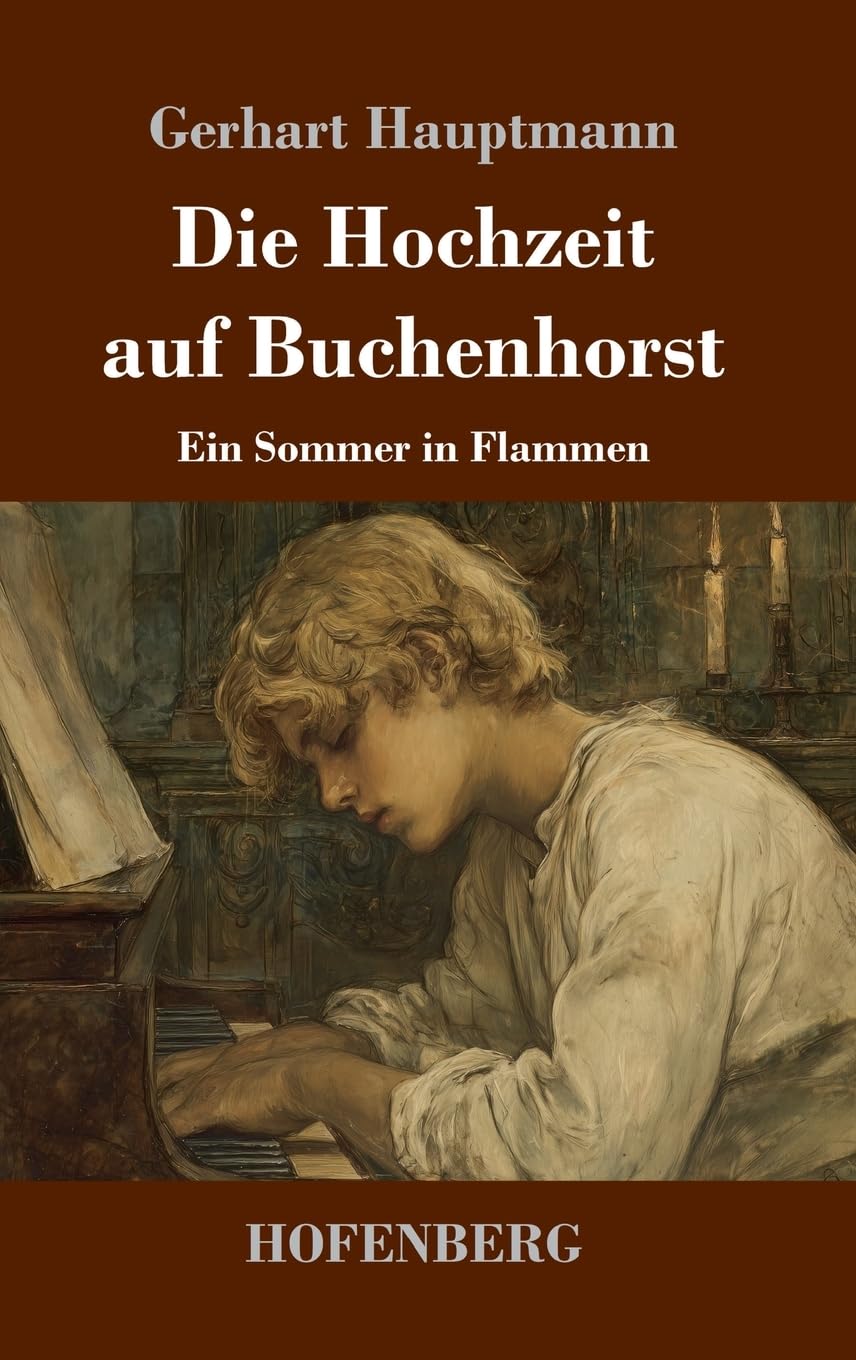 Die Hochzeit auf Buchenhorst: Ein Sommer in Flammen