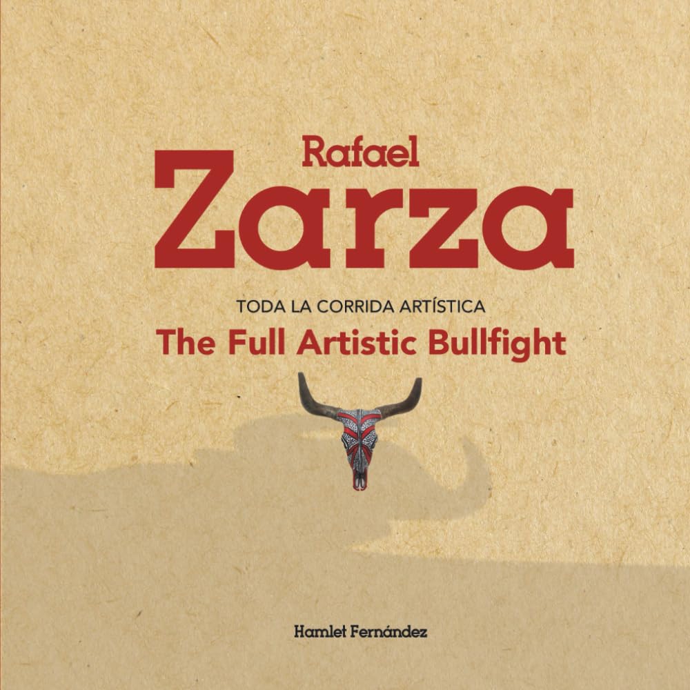 Rafael Zarza The Full Artistic Bullfight édition prestige gravures tauromachie