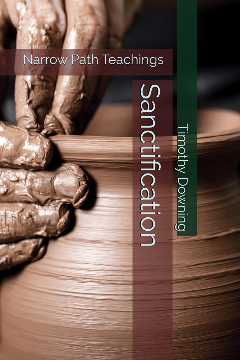 Sanctification (Narrow Path Teachings)