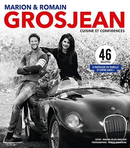 Télécharger Marion & Romain Grosjean : Cuisine et confidences Livre eBook France