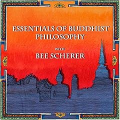 『Essentials of Buddhist Philosophy with Bee Scherer』のカバーアート
