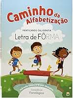 Caminho da Alfabetização: Praticando caligrafia letra de fôrma