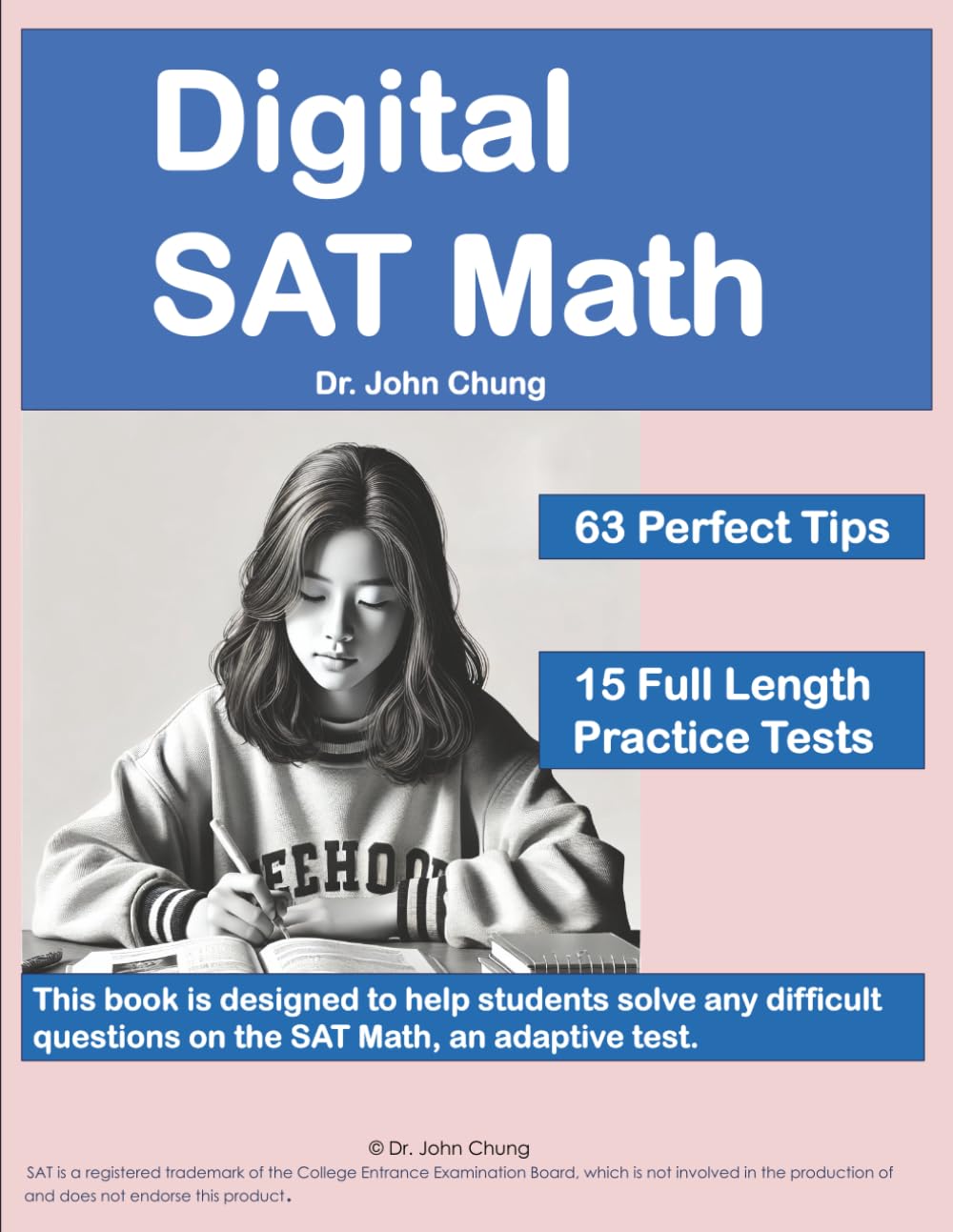 Digital SAT Math: This book is designed to help students solve any difficult questions on the SAT, an adaptive test. Paperback – 10 January 2024