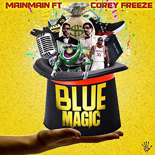 Blue Magic Lp Amazon Music UnlimitedでMainMainのBlue Magic (feat. Corey Freeze)を