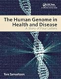 Photo of the The Human Genome in Health and Disease: A Story of Four Letters