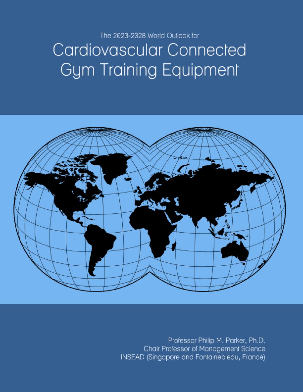 The 2023-2028 World Outlook for Cardiovascular Connected Gym Training Equipment