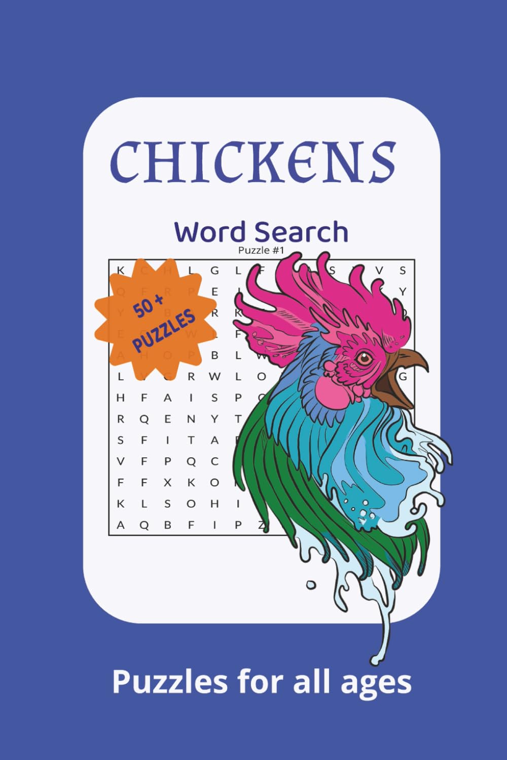 Chickens Word Search Puzzle Book: - [ ] Word Searches with easy to read print about Chickens, Chicken Lovers, Chicken Coops and More | 6X9 inches, 110 ... for Vacation, Holidays and Free times