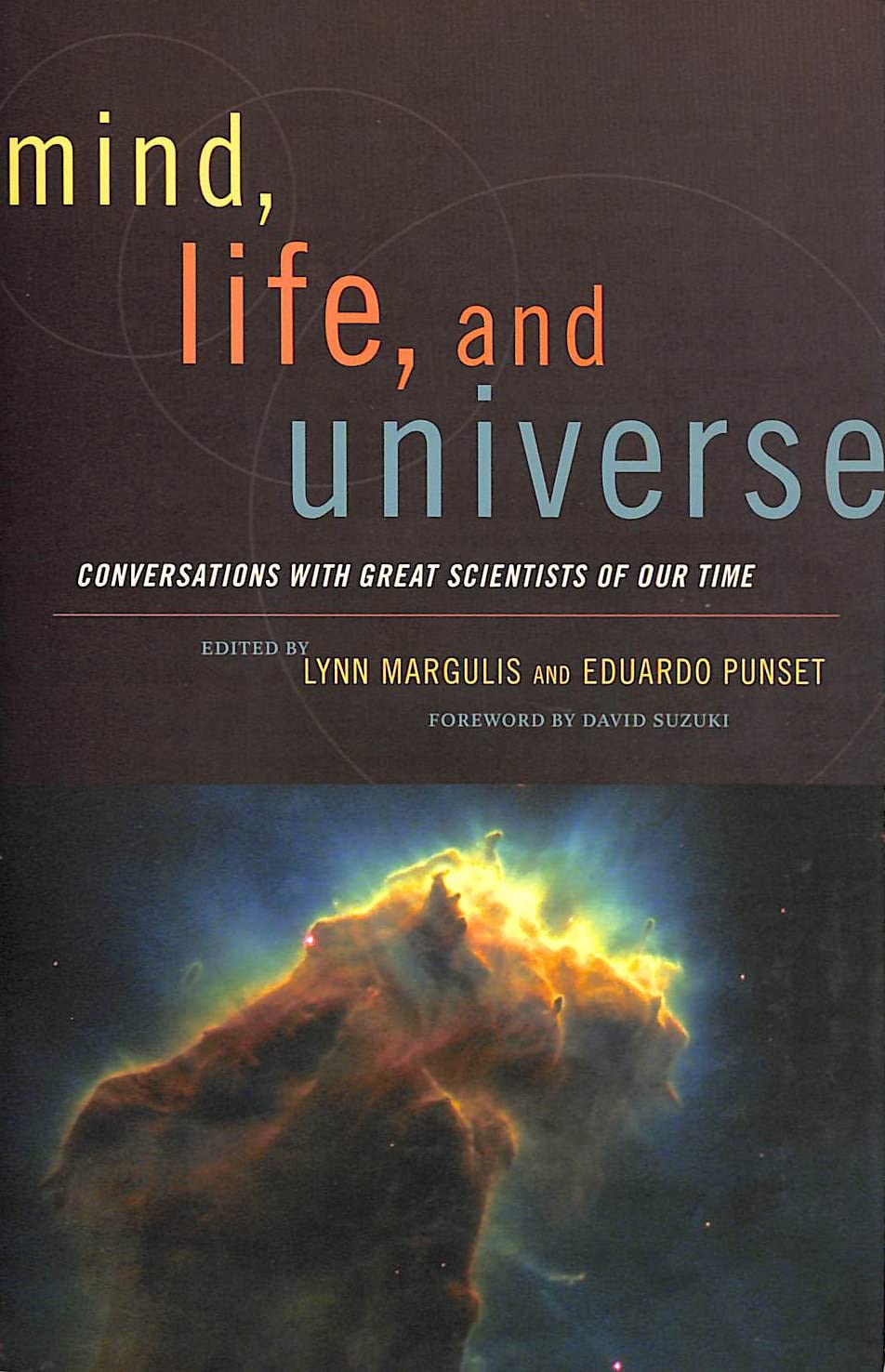 Buy Mind, Life and Universe: Conversations with Great Scientists of Our Time (Sciencewriters) — BookShops.in