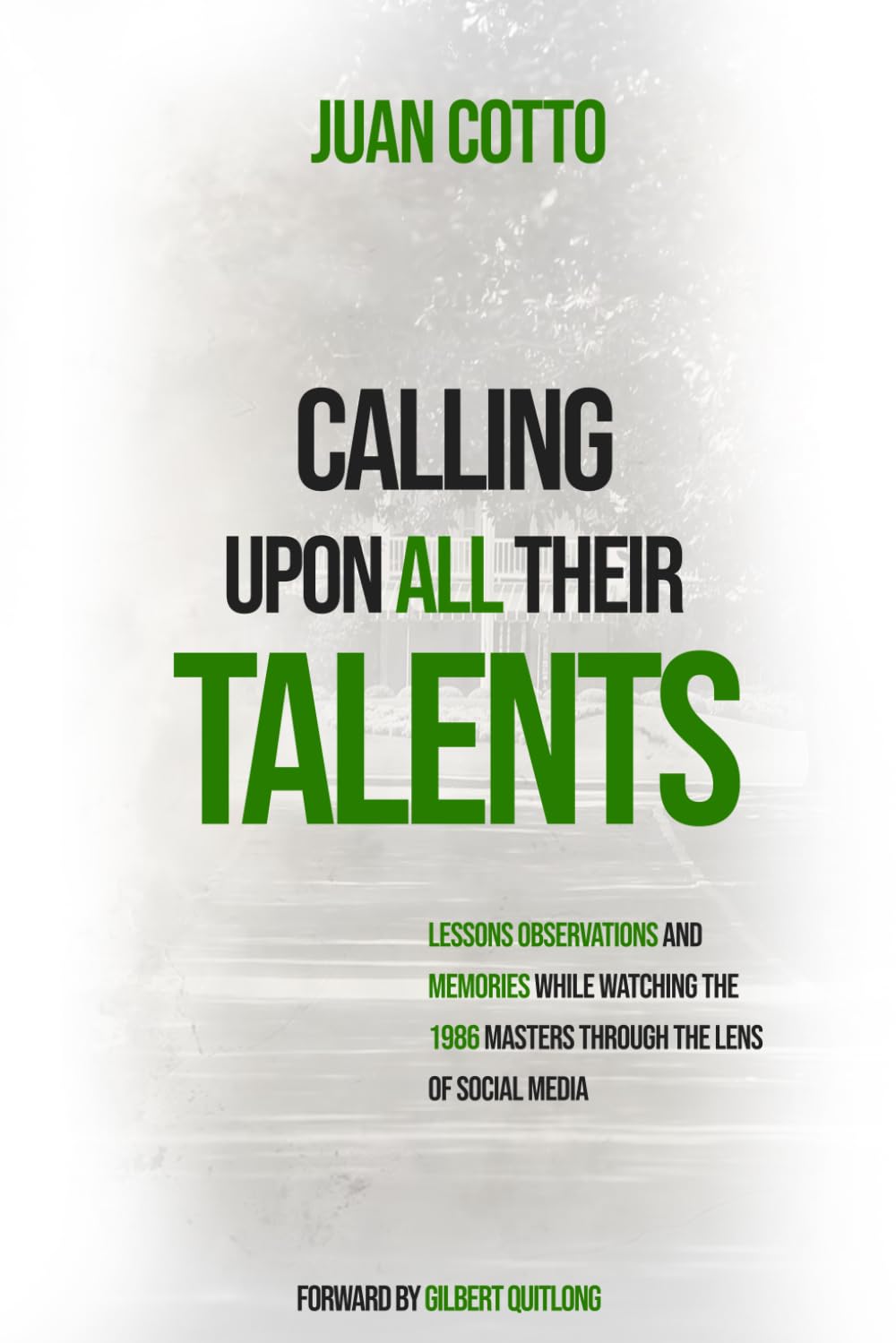 Calling Upon ALL Their Talents: Lessons, Observations, and Memories while watching the 1986 Masters through the lens of Social Media