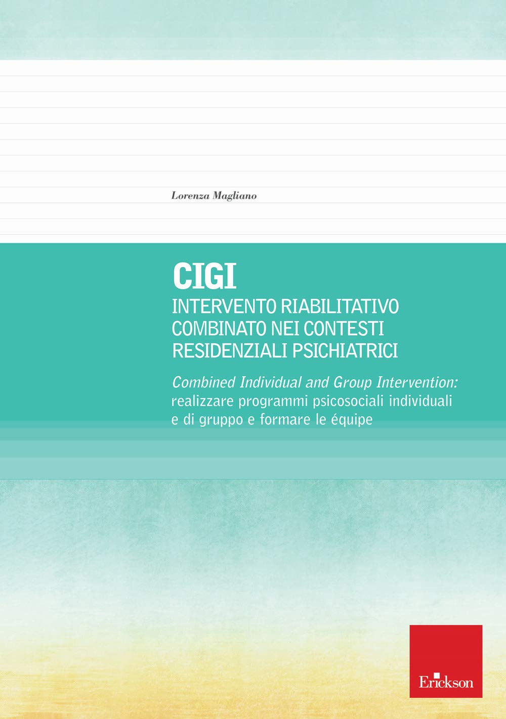 Cigi - Intervento Riabilitativo Combinato Nei Contesti Residenziali Psichiatrici - 4