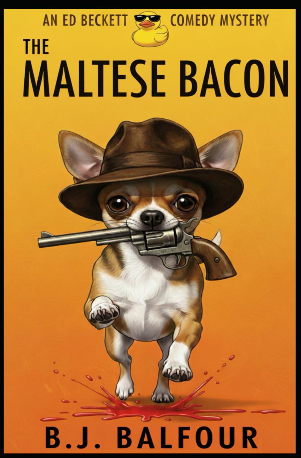 The Maltese Bacon: A Dark Comedy Mystery Novel (humorous mystery, dark humor, mystery comedy, dark comedy, hardboiled) (Ed Beckett Comedy Mysteries)