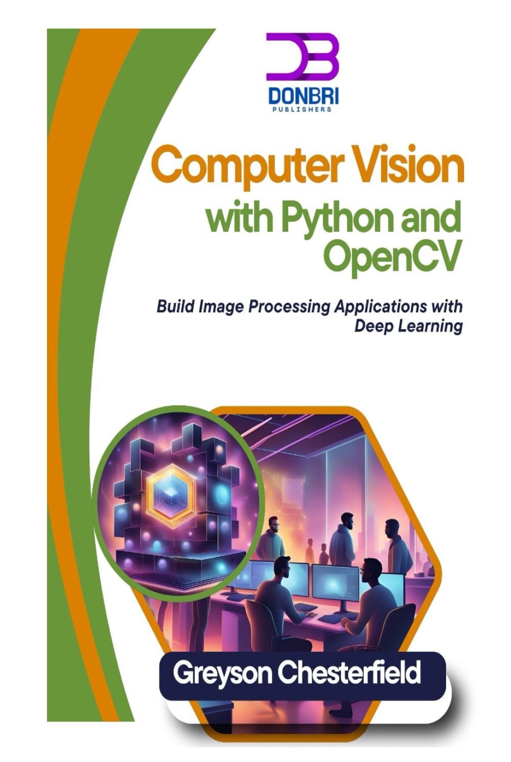 Computer Vision with Python and OpenCV: Build Image Processing Applications with Deep Learning