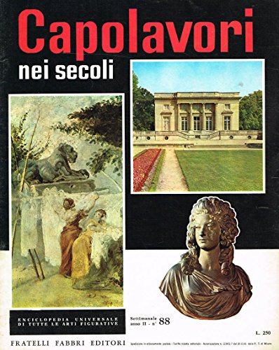  CAPOLAVORI NEI SECOLI anno II n.88 vol. VIII. Enciclopedia universale di tutte le arti figurative.