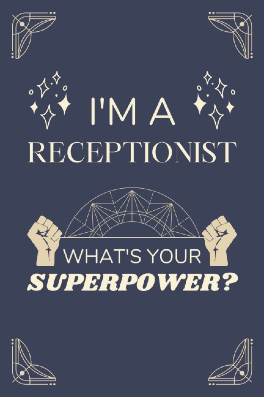 Receptionist Gifts: Lined Blank Notebook Journal, a Funny and Appreciation Thank You Gift for Receptionists to Write in