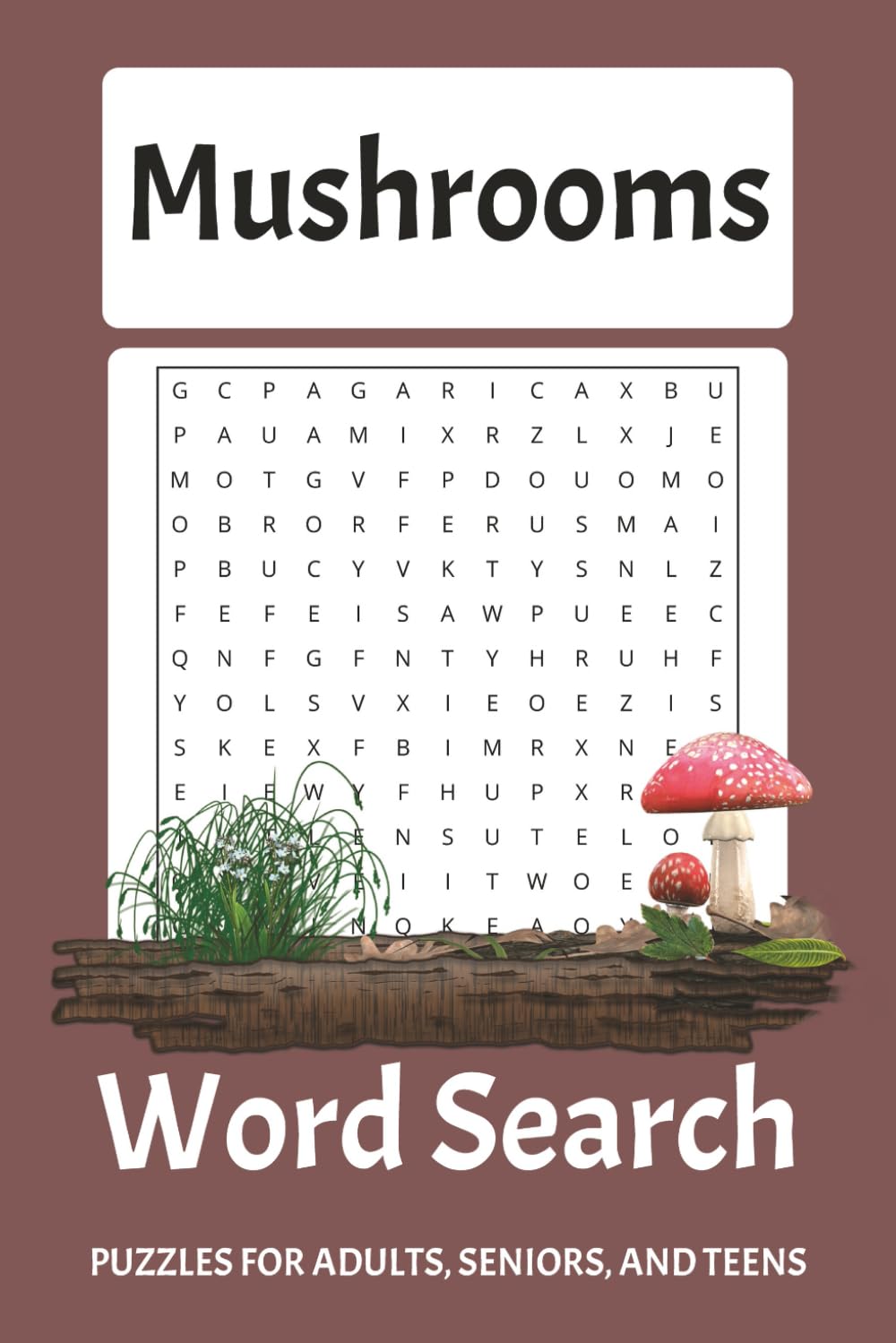 Mushroom Word Search Puzzles: Explore 495 Mushroom-Themed Word search with 50+ Puzzles, Solutions in the back