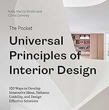 The Pocket Universal Principles of Interior Design: 100 Ways to Develop Innovative Ideas, Enhance Usability, and Design Effective Solutions (Rockport Universal)