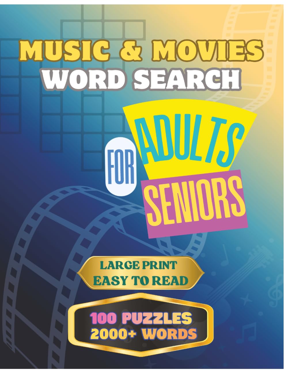 Music & Movies Word Search Puzzle Book: 100 Large Print Word Find Puzzles with 2000+ Words to Discover – Fun Brain Games for Adults and Seniors (Search Word series)