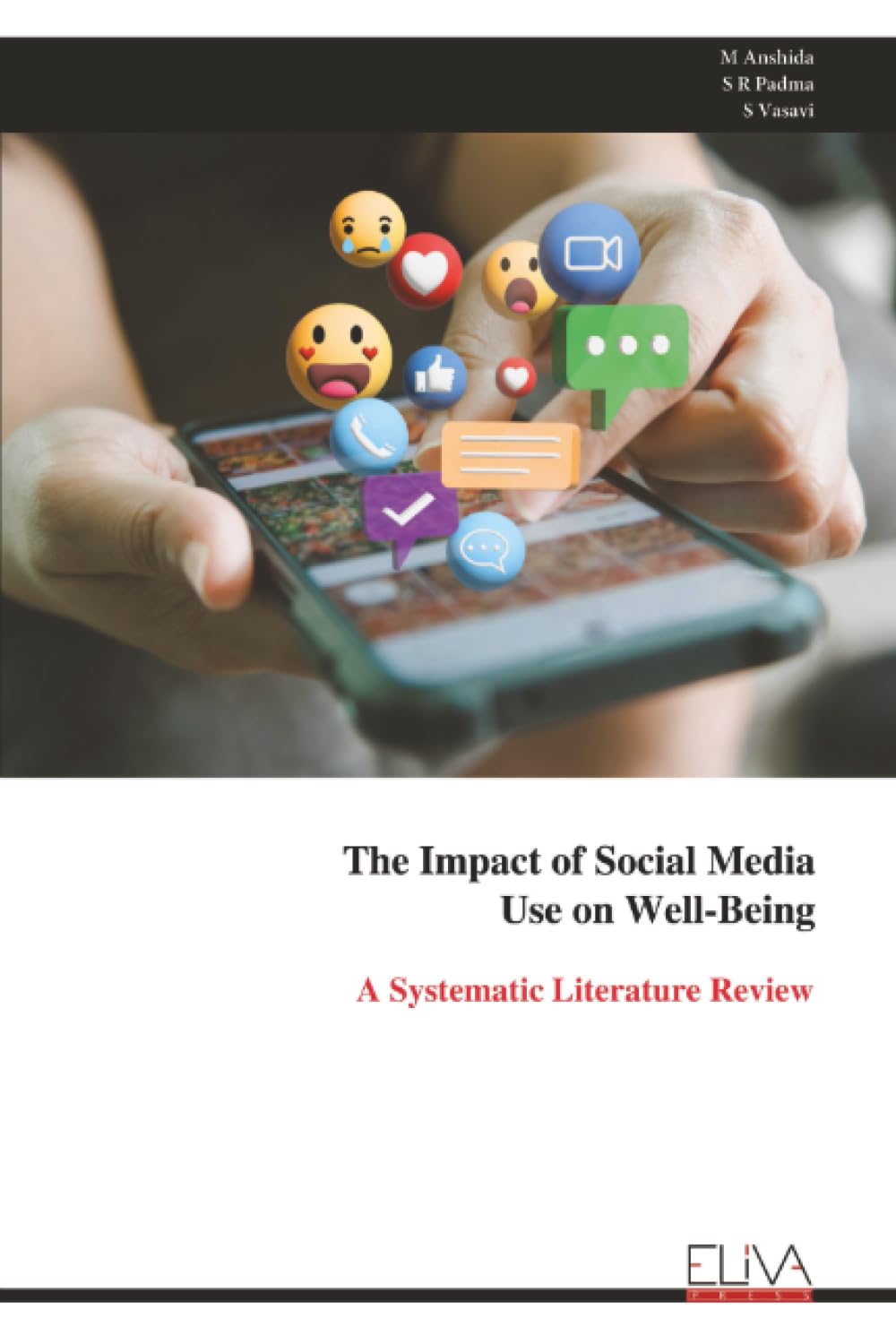 The Impact of Social Media Use on Well-Being: A Systematic Literature Review