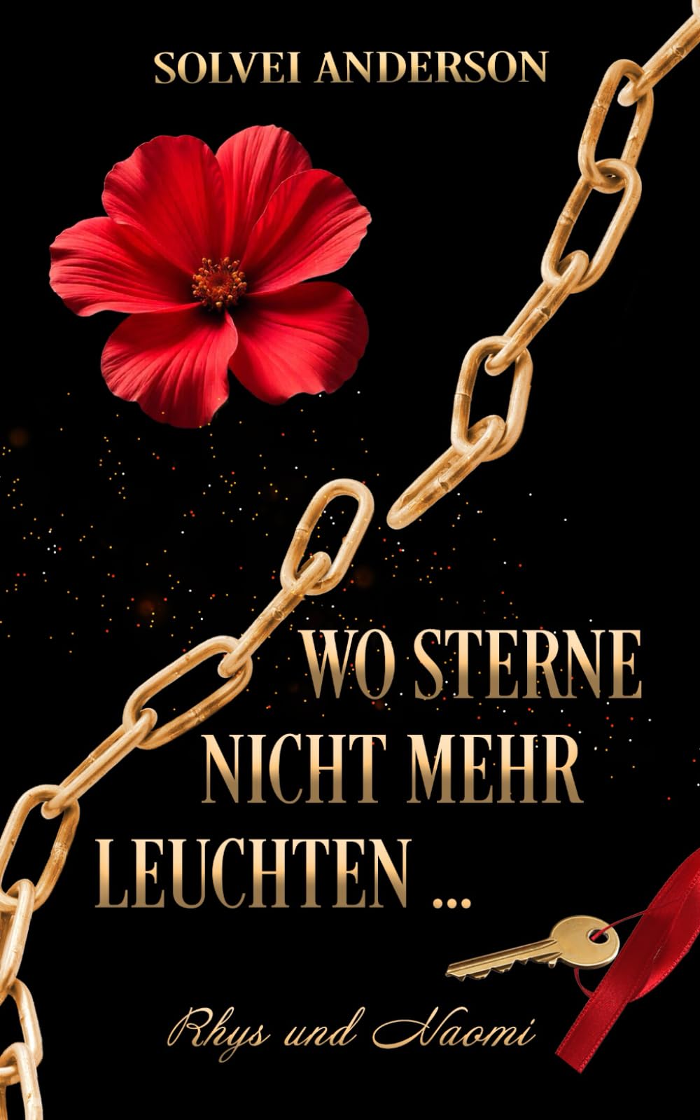 Wo Sterne nicht mehr leuchten ...: Rhys und Naomi
