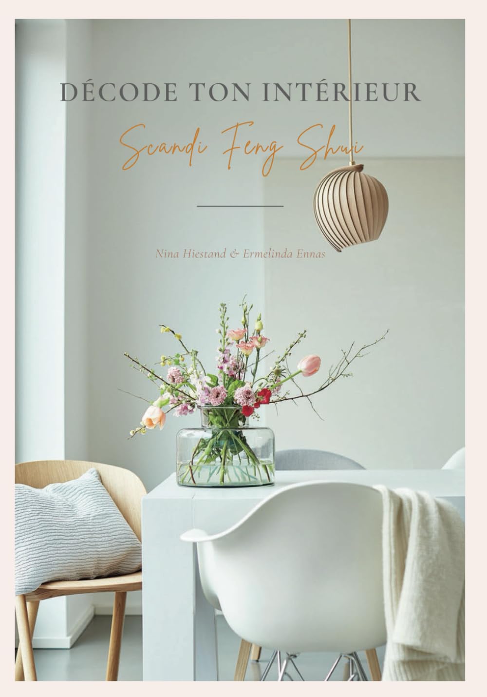 Décode ton intérieur: Scandi Feng Shui