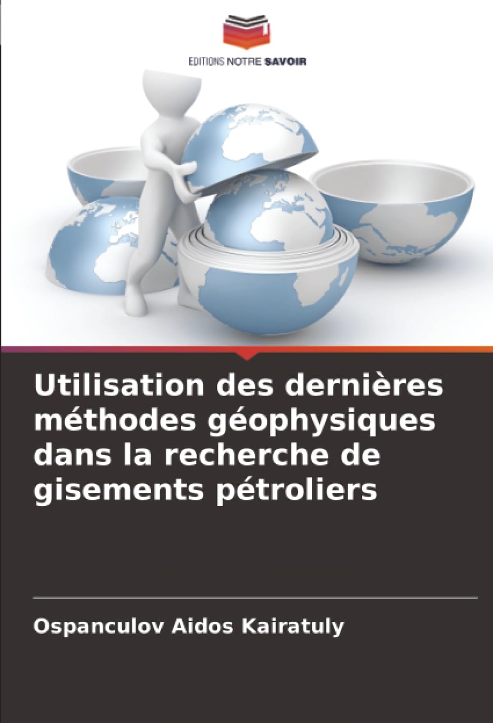 Utilisation des dernières méthodes géophysiques dans la recherche de gisements pétroliers