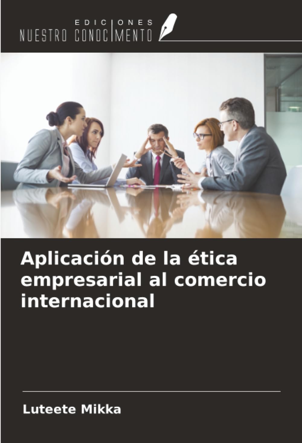 Aplicación de la ética empresarial al comercio internacional