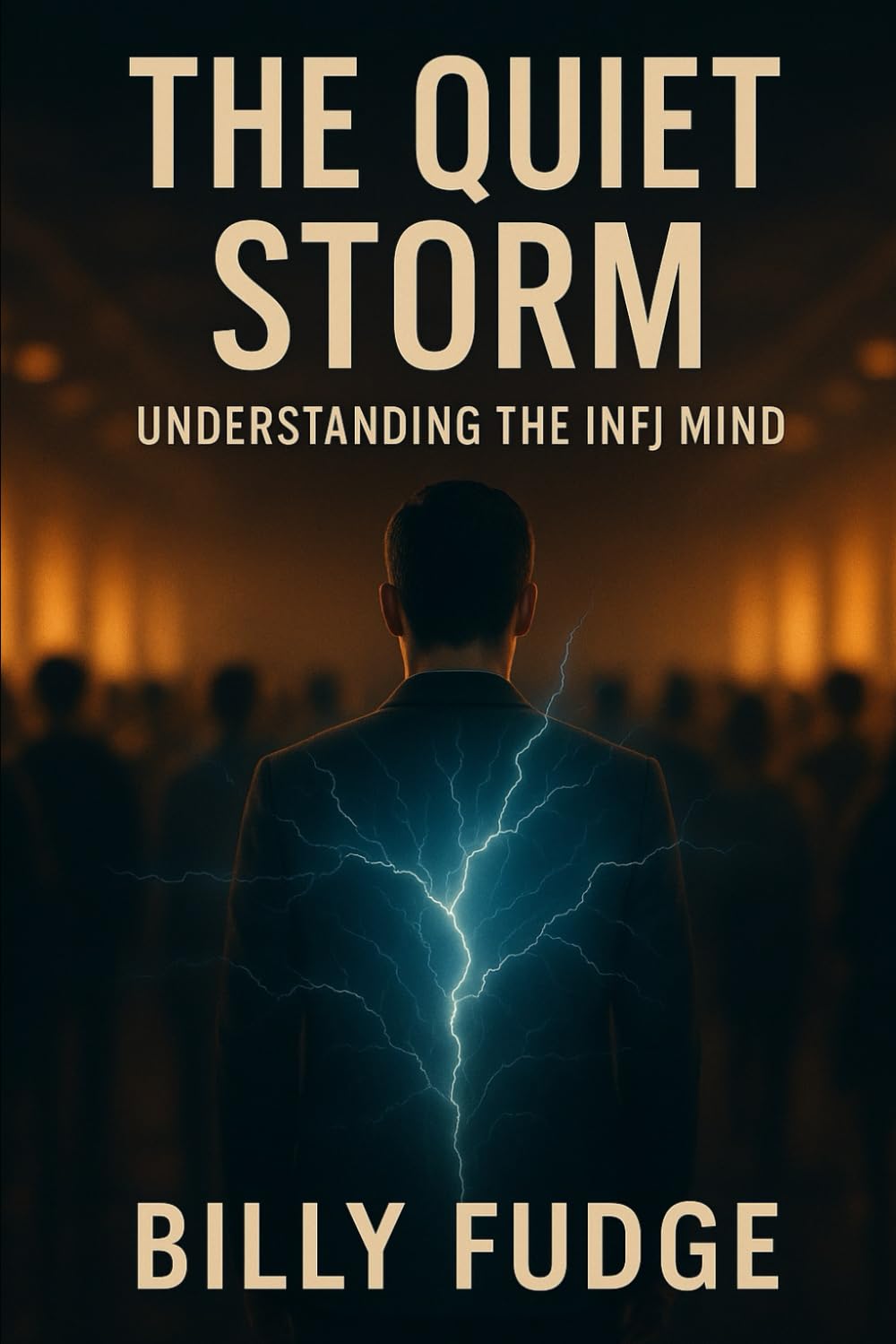 The Quiet Storm: Understanding The INFJ's Mind