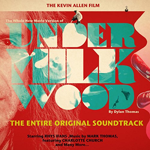 Under Milk Wood: The Entire Original Soundtrack
