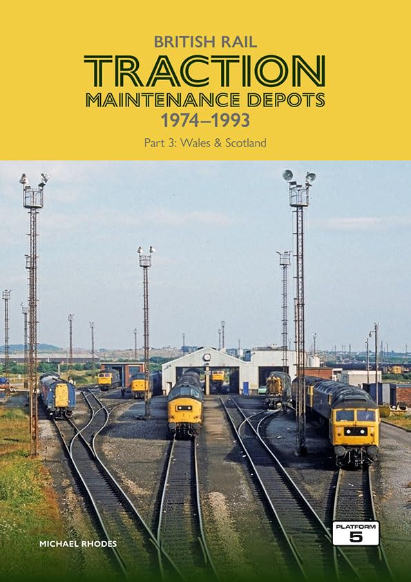 British Rail Traction Maintenance Depots Part 3: Wales & Scotland