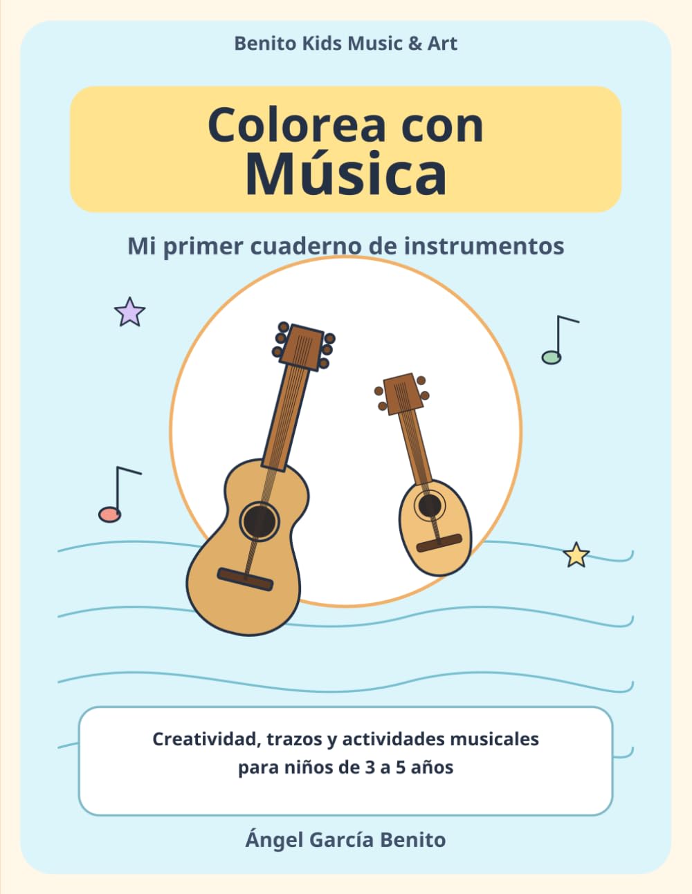 Colorea con Música: Mi primer cuaderno de instrumentos