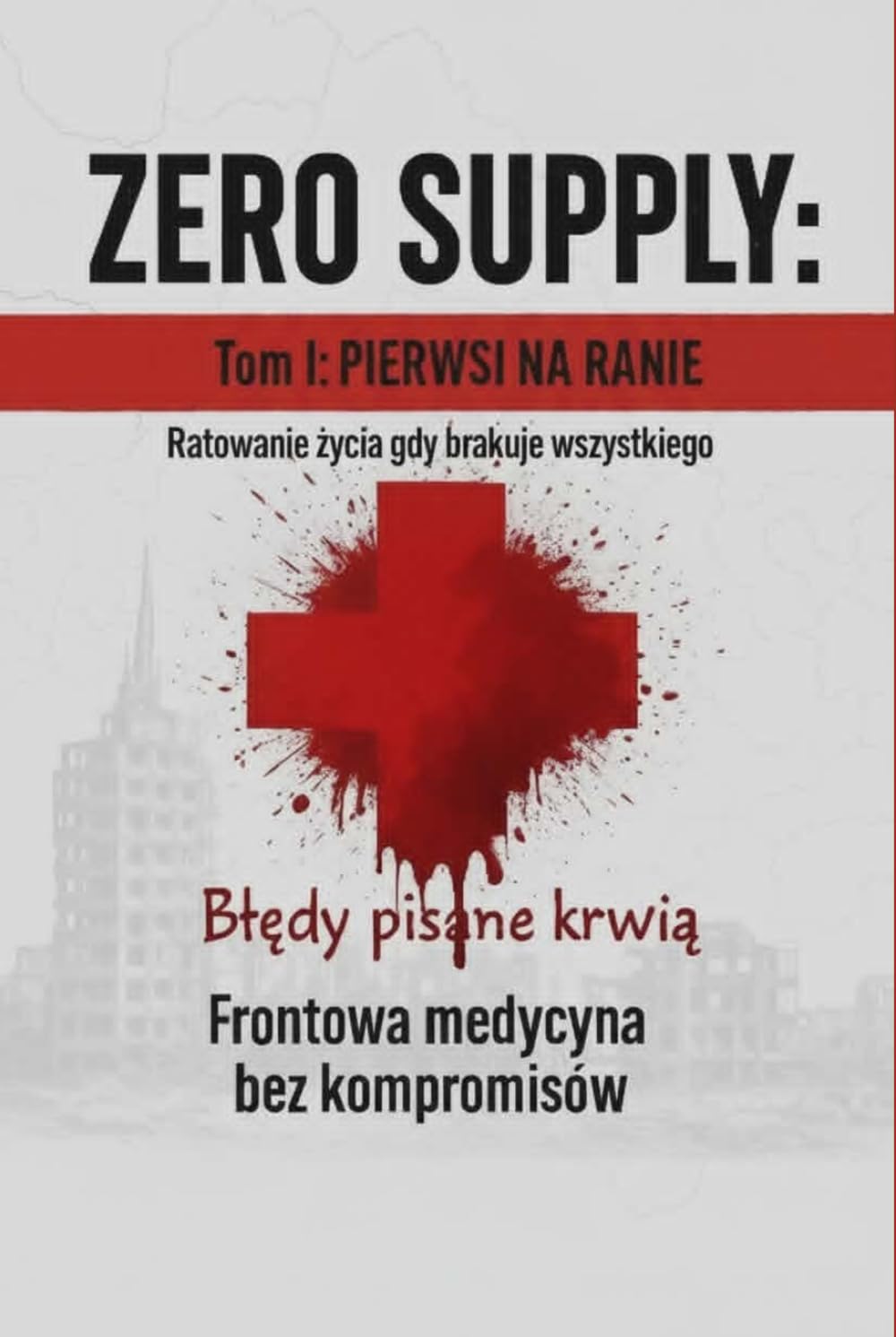 ZERO SUPPLY: TOM 1: Pierwsi na Ranie