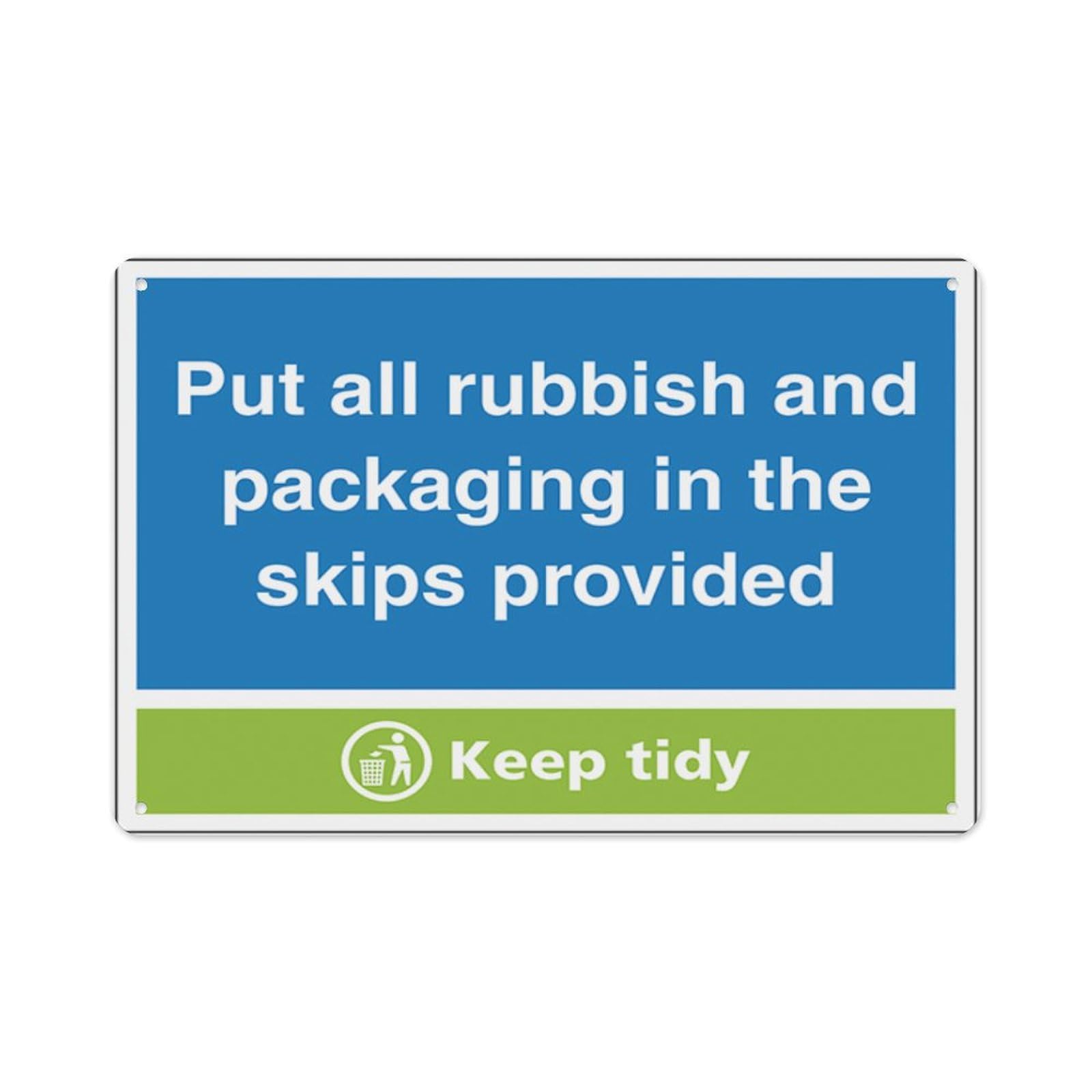 peiyeety Put All Rubbish And Packaging In The Skips Provided, Keep Tidy Aluminum Tin Warning Signs For Home Outdoor Garden 8X12 Inches