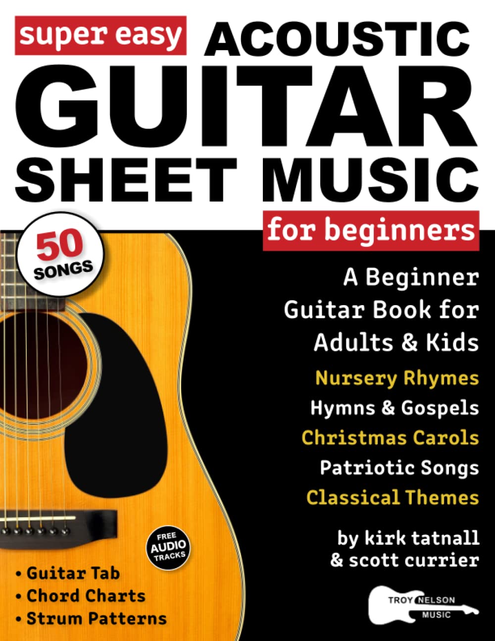 Amazon.com: Super Easy Acoustic Guitar Sheet Music for Beginners: A Beginner Guitar Book for Adults and Kids—50 Popular Songs with Guitar TAB and Big Letter Notes ... Audio! (Large Print Letter Notes