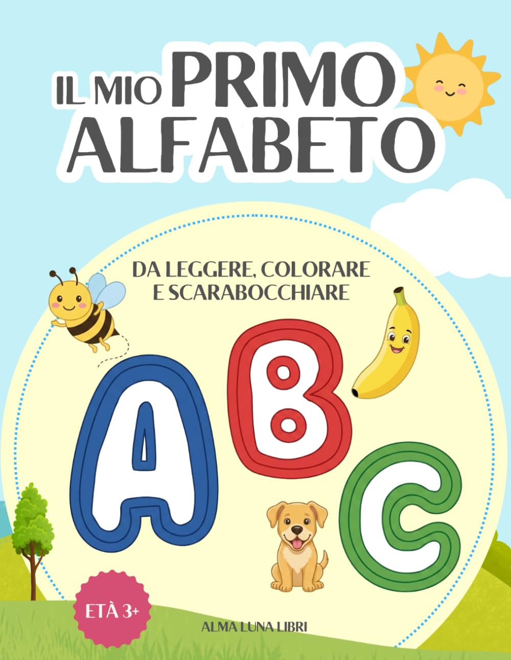 il mio primo alfabeto: da leggere, colorare e scarabocchiare