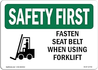 OSHA Safety First Sign - Fasten Seat Belt When Using Forklift | Rigid Plastic Sign | Protect Your Business, Work Site, Warehouse & Shop Area | Â Made in The USA