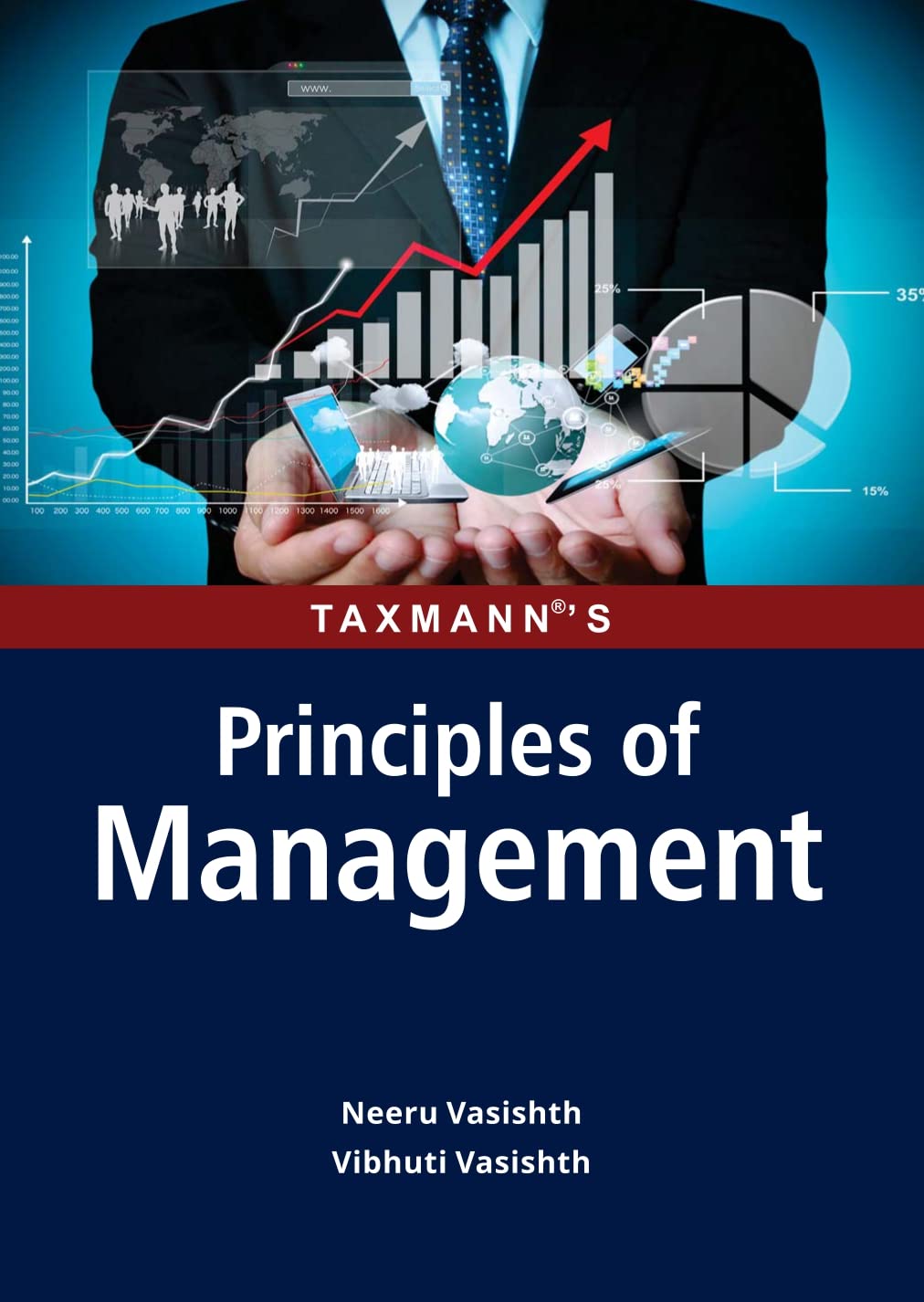 Taxmann's Principles of Management – Student oriented treatise presenting concepts of business management in simple language with a focus on conceptual understanding
